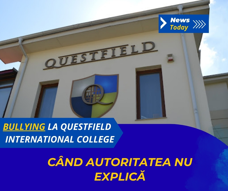 Bullying la Questfield International College, când autoritatea nu explică